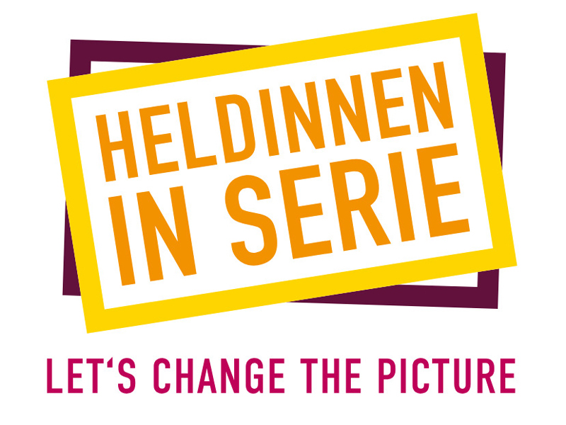 Logo Heldinnen in Serie - Let´s change the picture