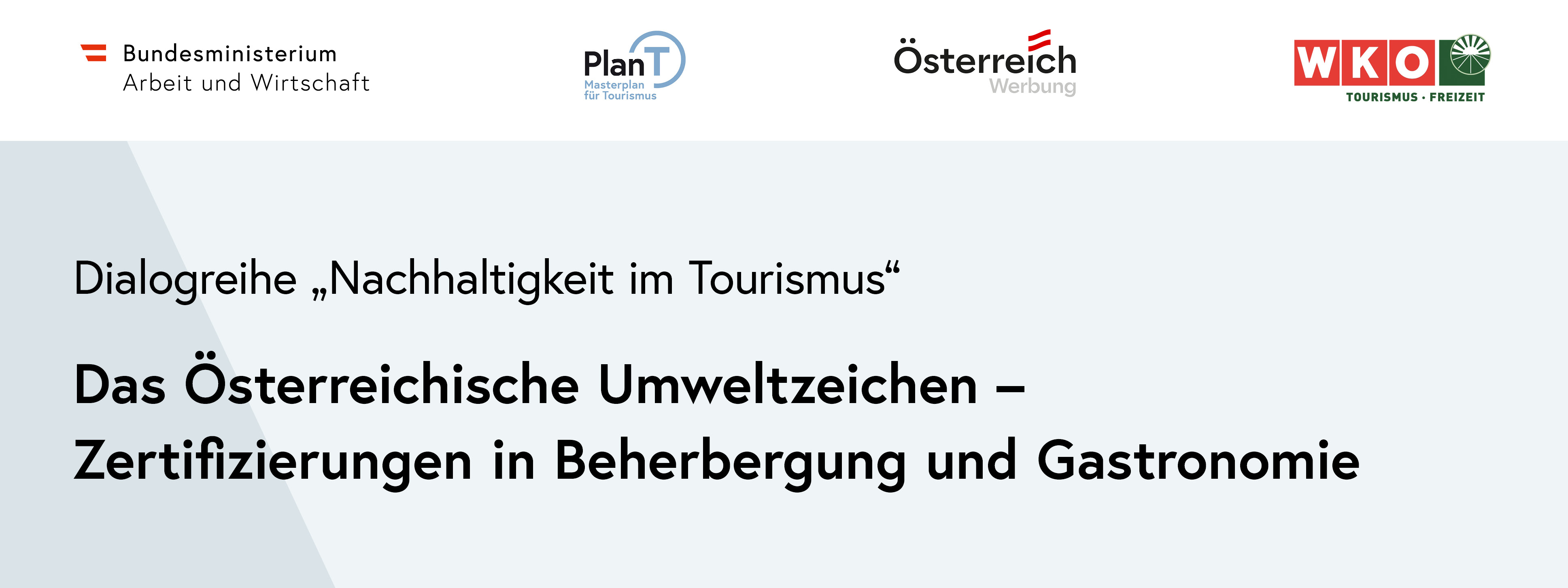 Titel der Veranstaltung Das Österreichische Umweltzeichen - Zertifizierungen in Beherbergung und Gastronomie